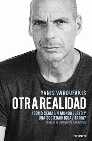 Otra realidad - Yanis Varoufakis | Planeta de Libros